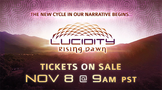 Lucidity: Rising Dawn | Tickets on Sale Nov 8 @ 9am PST